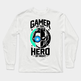 Gamer by Day Hero by Night Long Sleeve T-Shirt