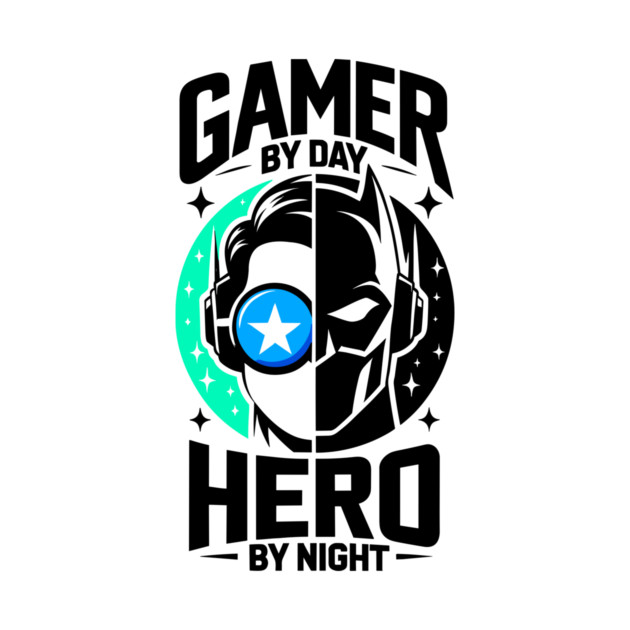 Gamer by Day Hero by Night by Frank Ring