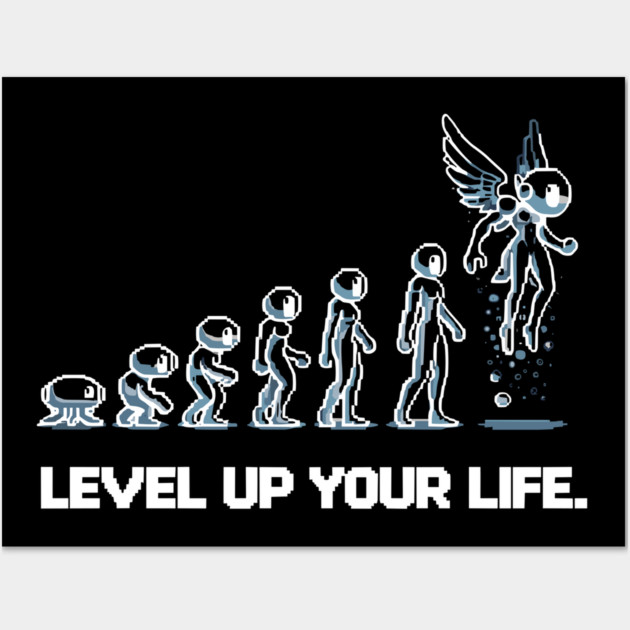 Level up Your Life Wall Art by Frank Ring