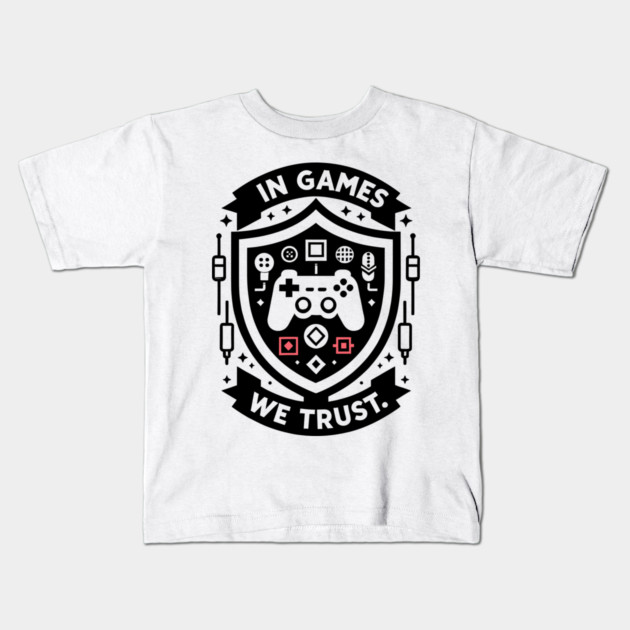 In Games We Trust Kids T-Shirt by Frank Ring
