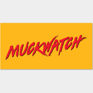 Muckwatch Posters and Art