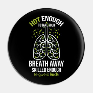 FUNNY RESPIRATORY THERAPIST Pin