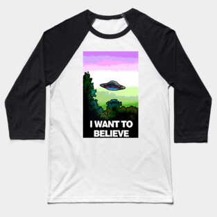 I WANT TO BELIEVE in GENDERQUEER Baseball T-Shirt