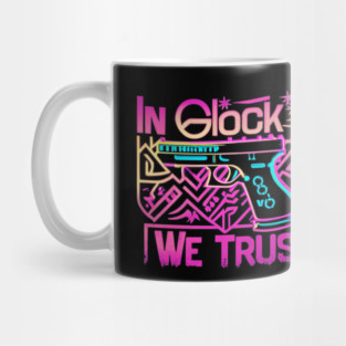 In glock we trust Mug