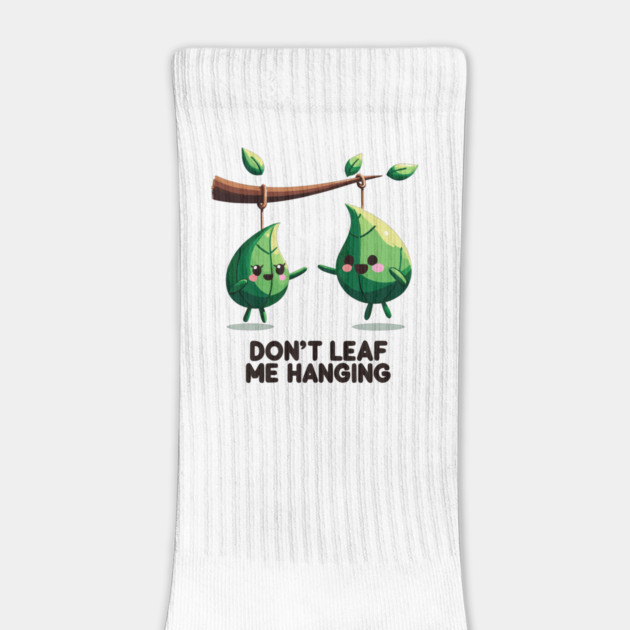 Don't Leaf Me Hanging by Frank Ring