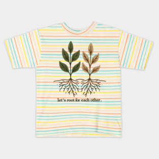 Let's Root For Each Other Kids T-Shirt