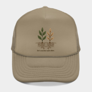 Let's Root For Each Other Hat