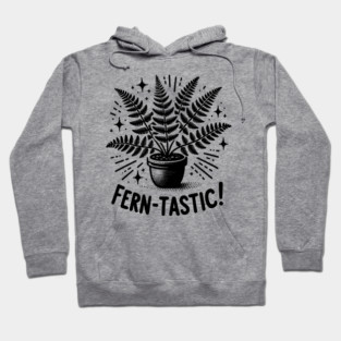 Fern-Tastic! Hoodie