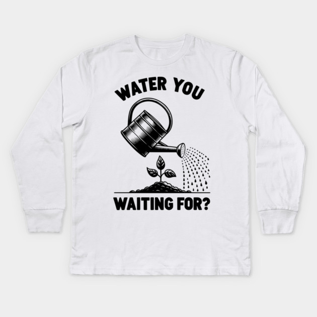 Water You Waiting For? Kids Long Sleeve T-Shirt by Frank Ring
