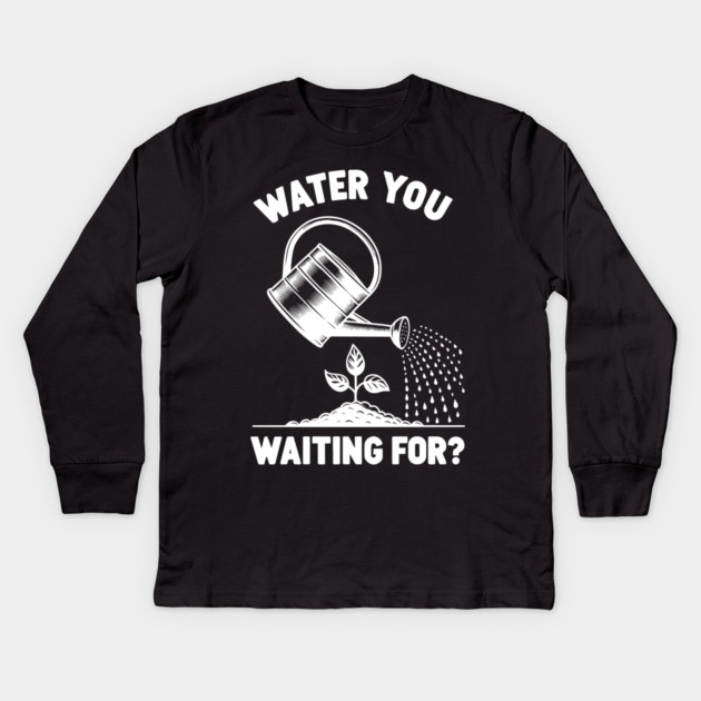Water You Waiting For? Kids Long Sleeve T-Shirt by Frank Ring