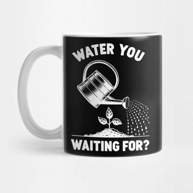 Water You Waiting For? by Frank Ring