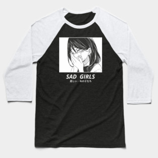 Sad Girls Baseball T-Shirt