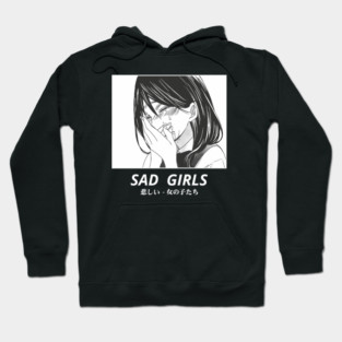 Sad Girls Hoodie