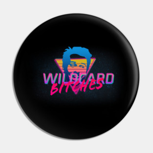 Wildcard B*****s Pin