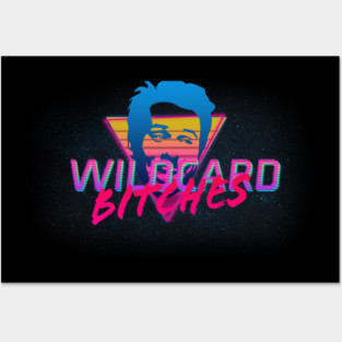 Wildcard B*****s Posters and Art