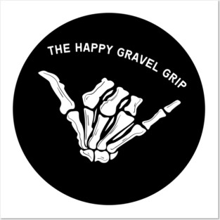 The Happy Gravel Grip Posters and Art