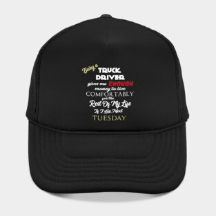 Being a truck driver Hat
