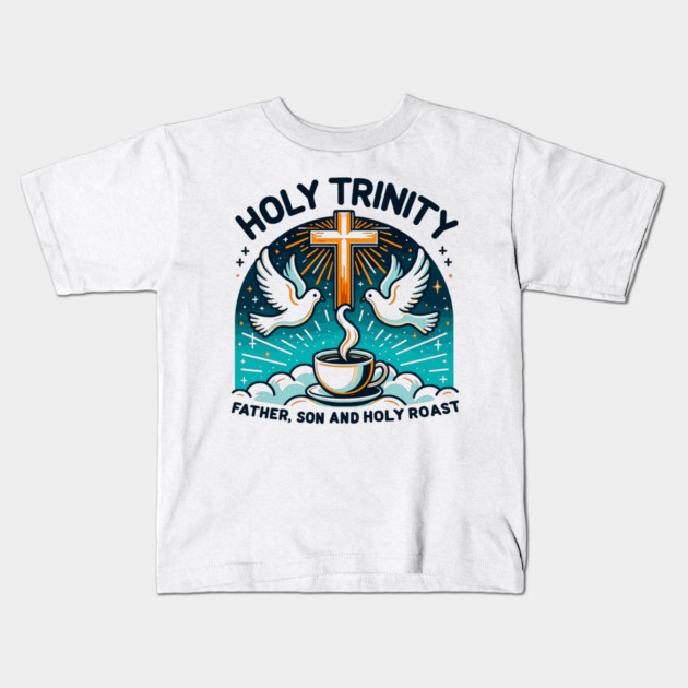 Holy Trinity Father Son and Holy Roast Kids T-Shirt by Frank Ring
