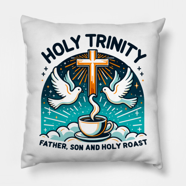 Holy Trinity Father Son and Holy Roast Pillow by Frank Ring