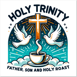 Holy Trinity Father Son and Holy Roast Posters and Art