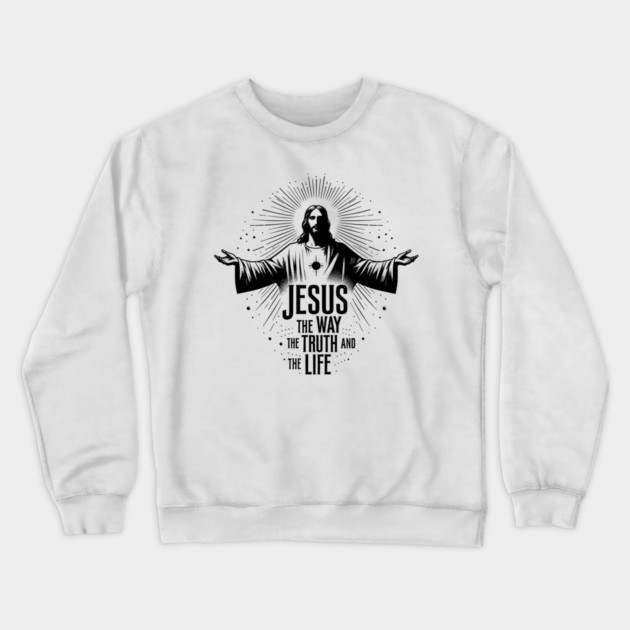 Jesus The Way The Truth and The Life Crewneck Sweatshirt by Frank Ring
