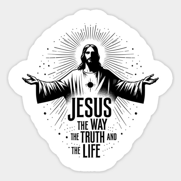 Jesus The Way The Truth and The Life Sticker by Frank Ring