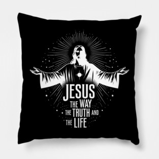 Jesus The Way The Truth and The Life Pillow