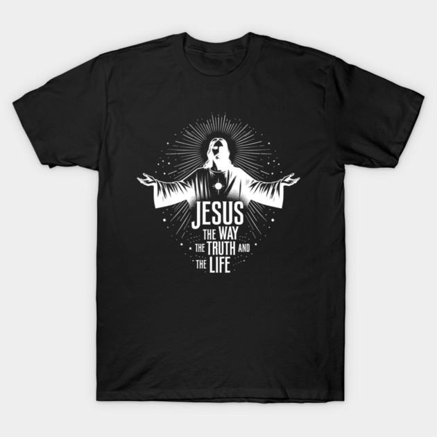 Jesus The Way The Truth and The Life T-Shirt by Frank Ring