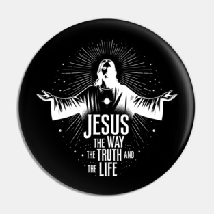 Jesus The Way The Truth and The Life Pin