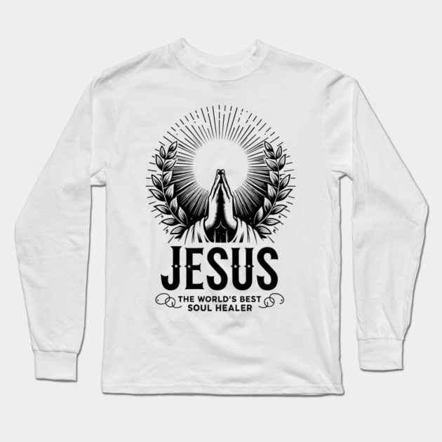 Jesus The World's Best Soul Healer Long Sleeve T-Shirt by Frank Ring