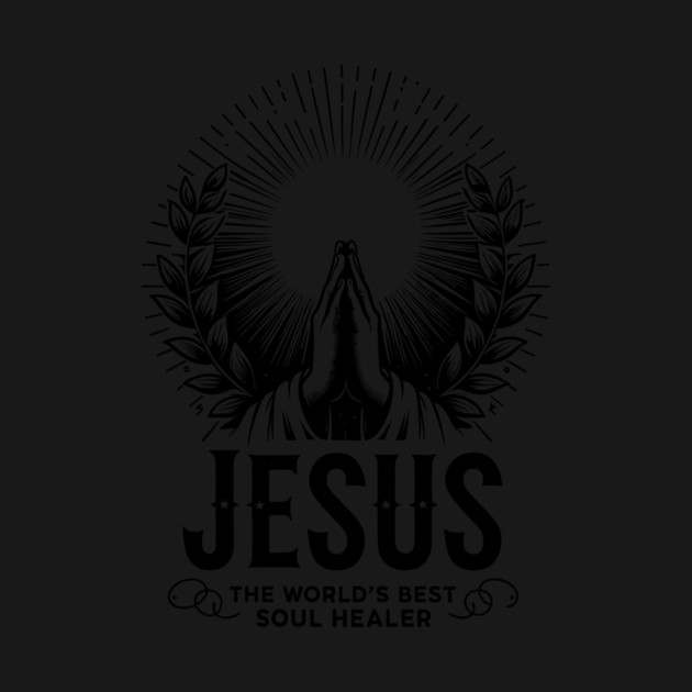 Jesus The World's Best Soul Healer by Frank Ring