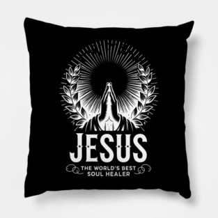 Jesus The World's Best Soul Healer Pillow
