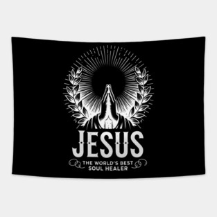 Jesus The World's Best Soul Healer Tapestry