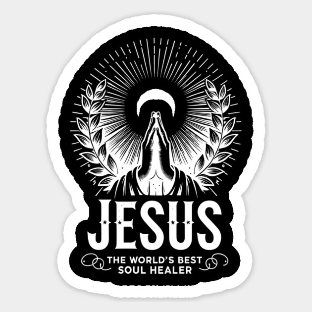 Jesus The World's Best Soul Healer Sticker by Frank Ring