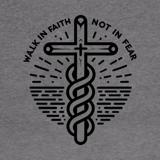 Walk in Faith Not in Fear by Frank Ring