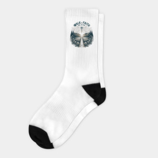 Walk in Faith Not in Fear Socks