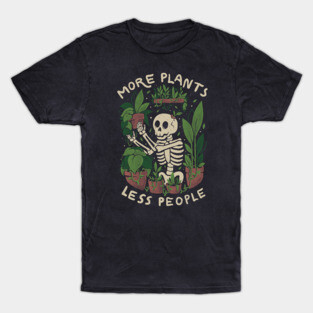 More Plants Less People T-Shirt