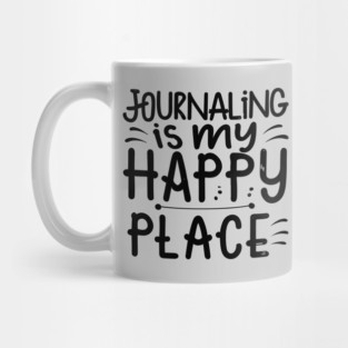 Journaling Is My Happy Place Mug