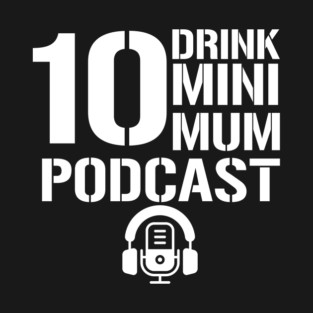 10 Drink Minimum Bullet shirt T-Shirt