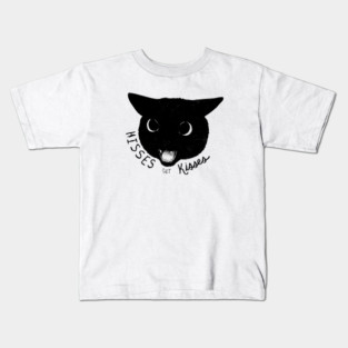 Hisses get Kisses Kids T-Shirt