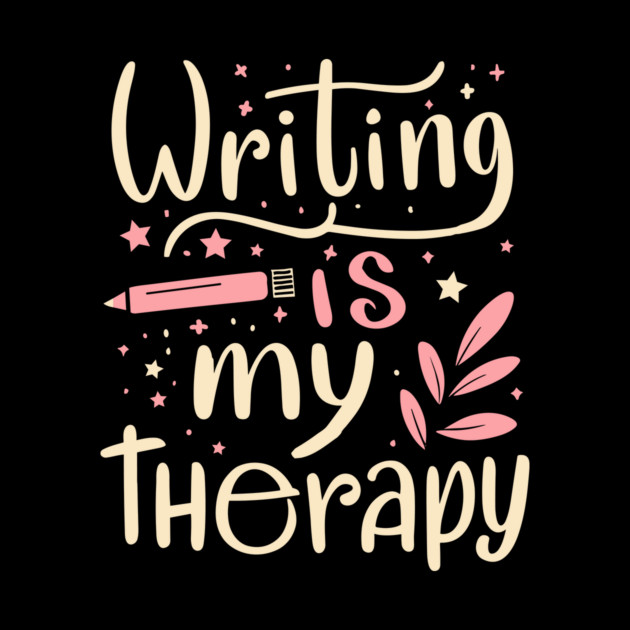Writing Is My Therapy by The WYLD Tribe
