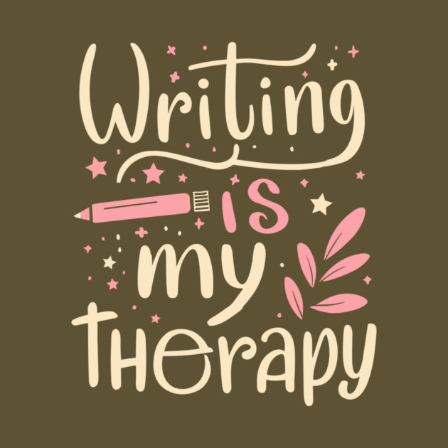Writing Is My Therapy by The WYLD Tribe