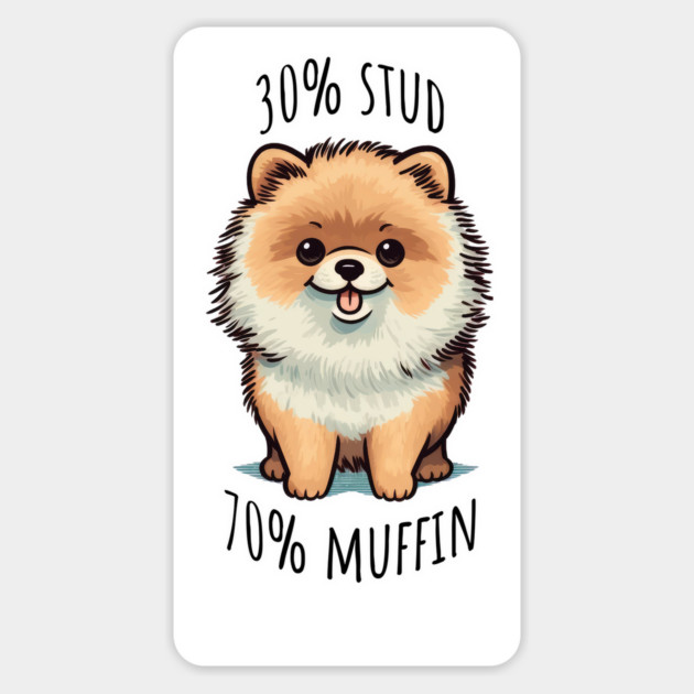 30% Stud 70% Muffin cute funny dog design Magnet by Luxinda