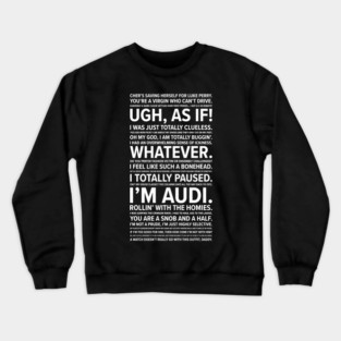 Clueless quotes Crewneck Sweatshirt