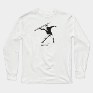 Pencil Thrower Banksy - WRITE Long Sleeve T-Shirt
