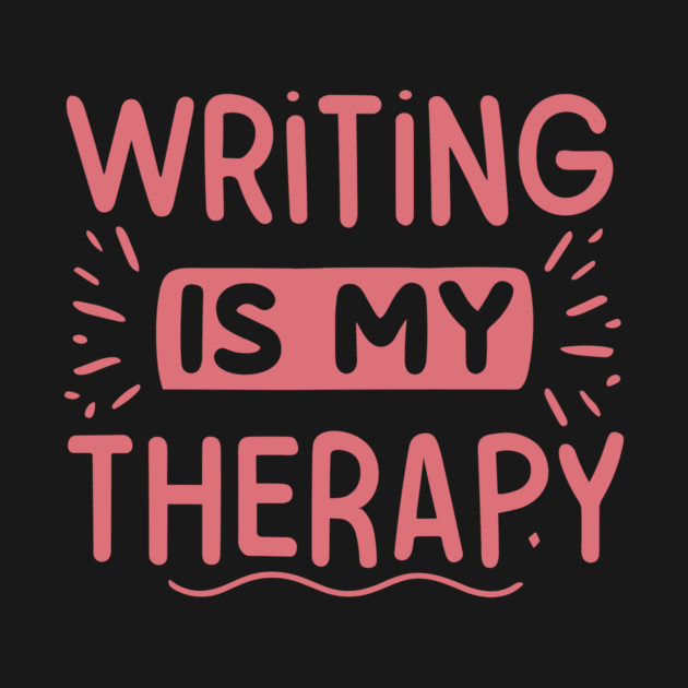 Writing is My Therapy by The WYLD Tribe