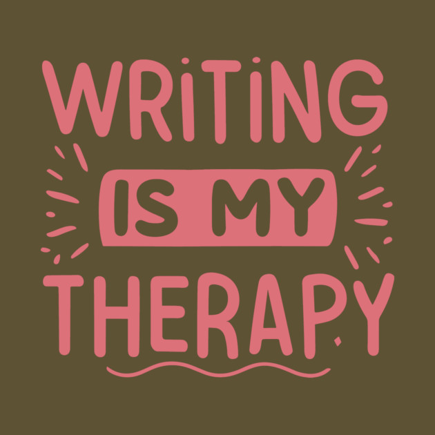 Writing is My Therapy by The WYLD Tribe