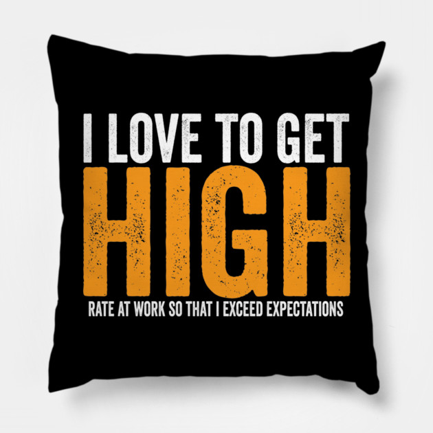 Love to get High Rate Pillow by belownormal