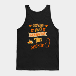 Growing Two Pumpkins This Season, Pregnancy Announcement Tank Top