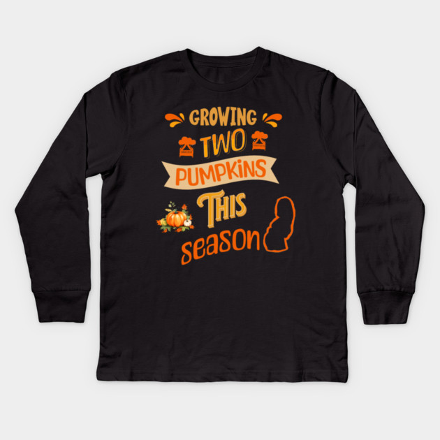 Growing Two Pumpkins This Season, Pregnancy Announcement Kids Long Sleeve T-Shirt by BirdsnStuff